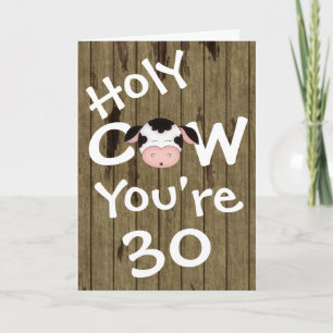 Funny Holy Cow You're 30 Humourous Birthday Card