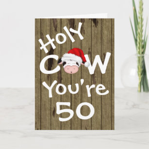 Funny Holy Cow You're 50 Humour Christmas Birthday Holiday Card