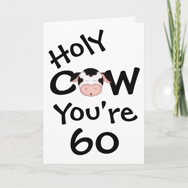 Funny Holy Cow You're 60 Birthday Greeting Card (Front)