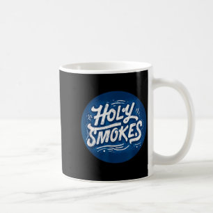 Funny Holy Smokes Stamp Costume Coffee Mug