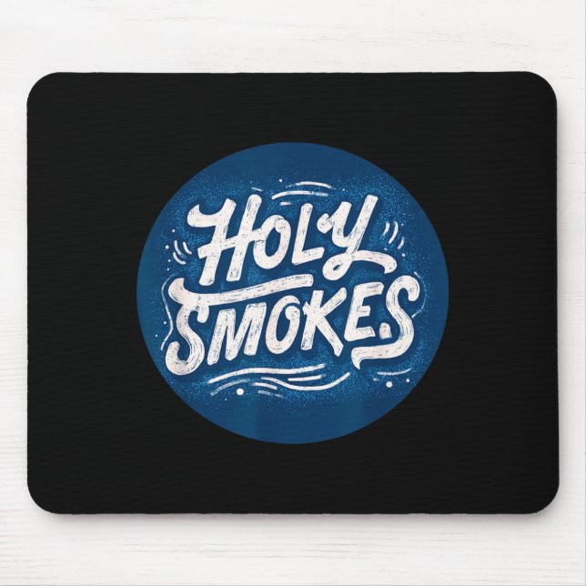 Funny Holy Smokes Stamp Costume Mouse Pad (Front)