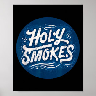 Funny Holy Smokes Stamp Costume Poster