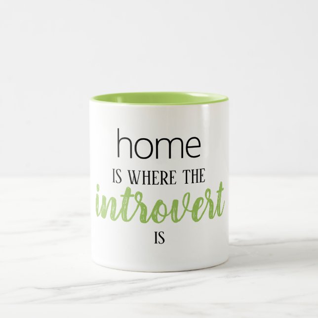 Funny "Home is Where the Introvert is" Quote Mug (Center)