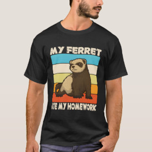 Funny Homework Excuse Ferret Ate Homework School V T-Shirt