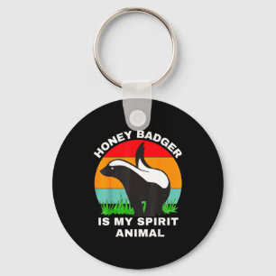 Funny honey badger is my spirit animal  key ring