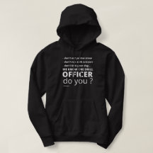 funny hoodie sweatshirt  "WE KNOW THE DRILL"