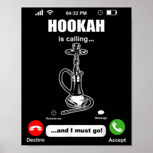 Funny Hookah Is Calling Waterpipe Shisha Smoking Poster