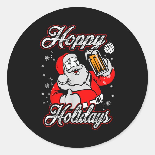 Funny Hoppy Holidays Santa Beer Christmas Drinking Classic Round Sticker (Front)