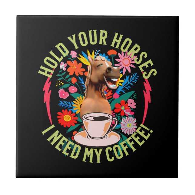Funny Horse Coffee Lover Humour Ceramic Tile (Front)