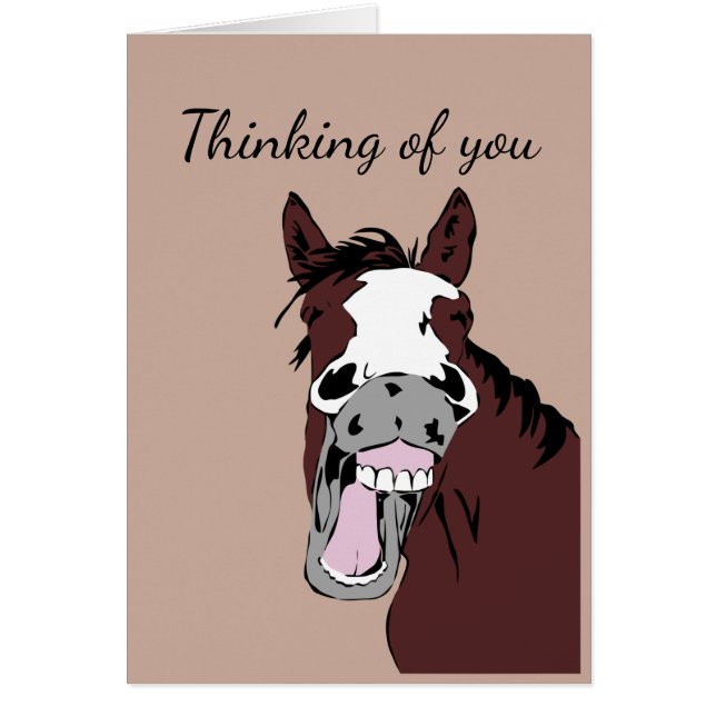 Funny Horse Laugh Thinking of You (Front)