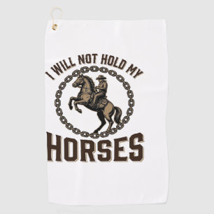 Funny Horse Quote Vintage Western Riding Design_1 Golf Towel