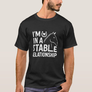 Funny Horse Rider Stable Relationship Humour Love T-Shirt
