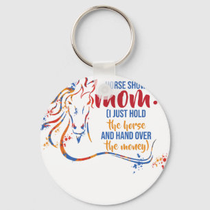 Funny Horse Show Shirts For Women - Horse Show Mum Key Ring