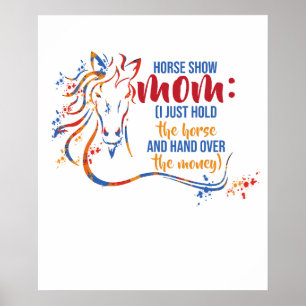 Funny Horse Show Shirts For Women - Horse Show Mum Poster