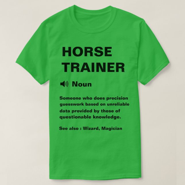Funny Horse Trainer Definition T-Shirt (Design Front)