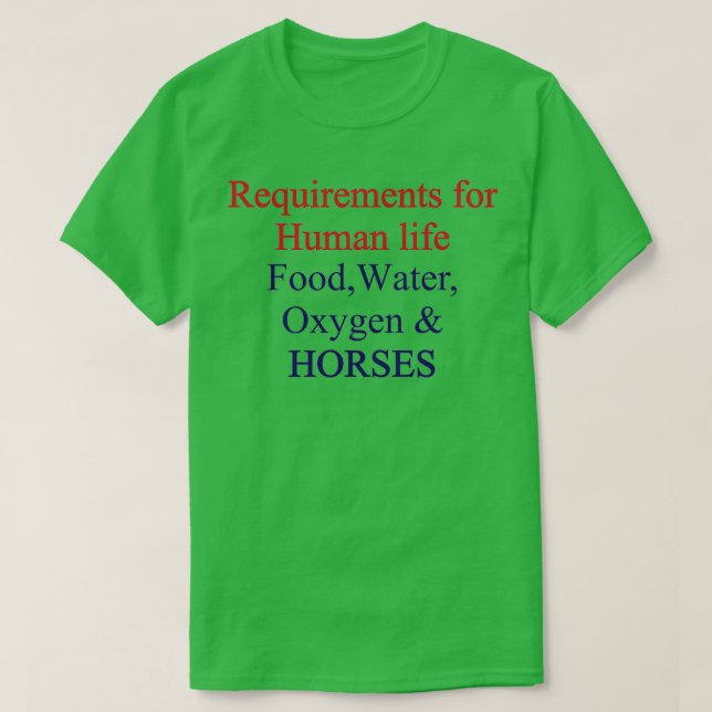 Funny horses quote for horses lover T-Shirt (Design Front)