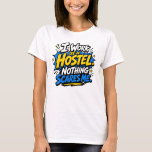 Funny Hostel Worker Women’s T-Shirt