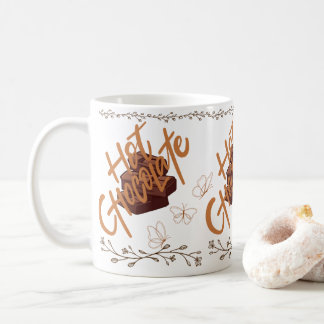 funny Hot Chocolate Coffee Mug