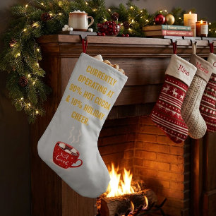 Funny Hot Cocoa & Holiday Cheer Festive Christmas  Small Christmas Stocking