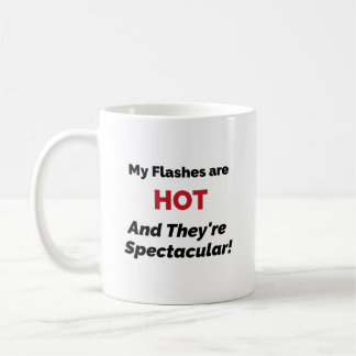 Funny Hot Flash Mug - Great Funny Gift!