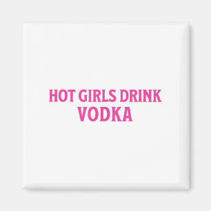 Funny Hot Girls Drink Vodka Drunk Drink Wine Booze Magnet