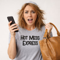 Funny Hot Mess Express