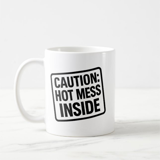 Funny “Hot Mess Inside” Mug – Coffee Humour Cup (Left)