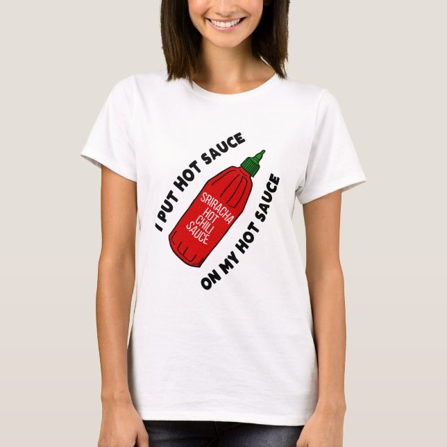 Funny Hot Sauce T-shirt (Front)