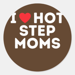 Funny Hot Step Mum Step Dad Aunt Uncle  Classic Round Sticker