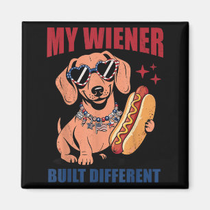 Funny Hotdog Dachshund Wiener Built Different Hot Magnet