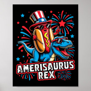 Funny Hotdog T Rex Dinosaur 4th Of July Amerisauru Poster