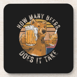 Funny How Many Beers Does It Take Coaster