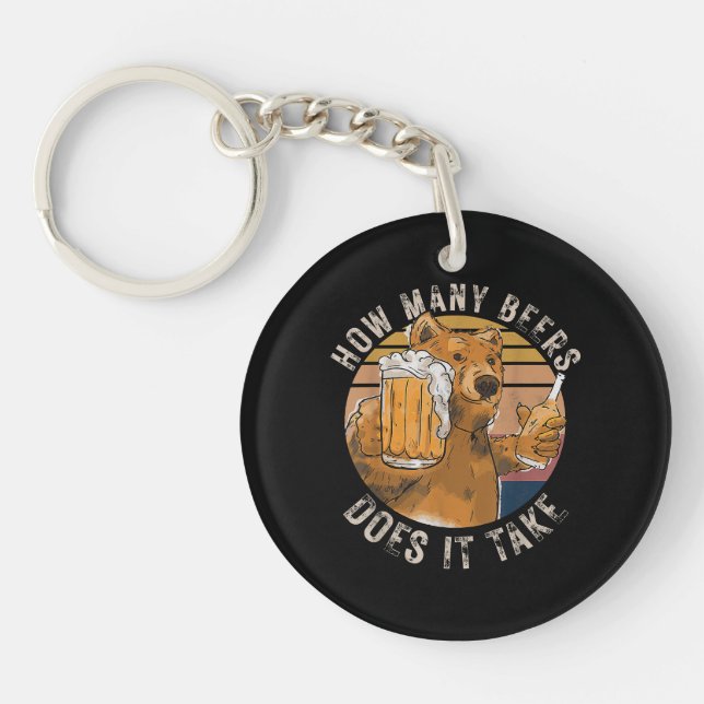 Funny How Many Beers Does It Take Key Ring (Front)