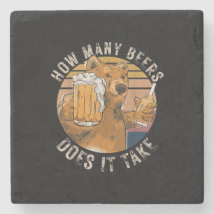 Funny How Many Beers Does It Take Stone Coaster