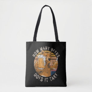 Funny How Many Beers Does It Take Tote Bag