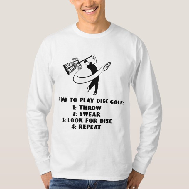 Funny How to Play Disc Golf Instructions T-Shirt (Front)
