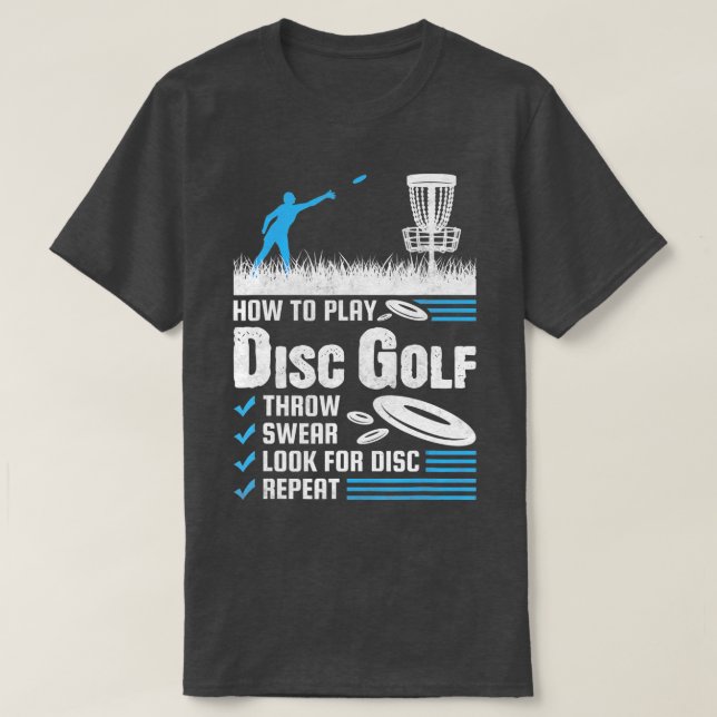 Funny How To Play Disc Golf  T-Shirt (Design Front)