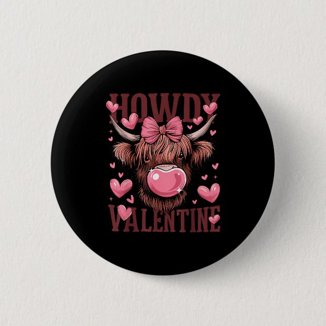Funny Howdy Valentine Highland Cow Valentine’s Day 6 Cm Round Badge (Front)