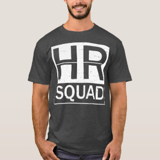 Funny HR Squad Human Resources Team Coworker Appre T-Shirt