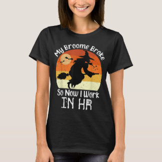 Funny HR Witch Human Resources Halloween Costume  T-Shirt
