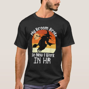 Funny HR Witch Human Resources Halloween Costume T-Shirt