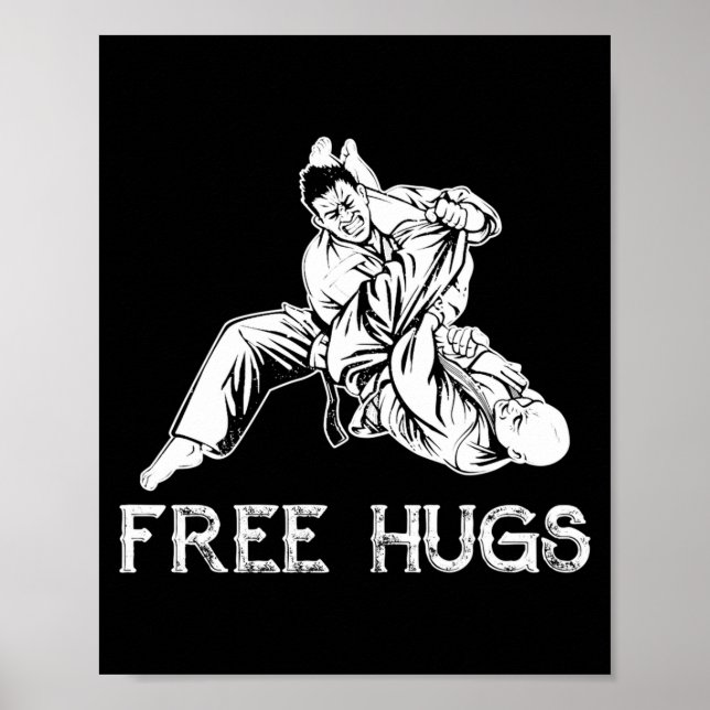 Funny Hugs Brazilian Jiu Jitsu Mma Bjj  Poster (Front)
