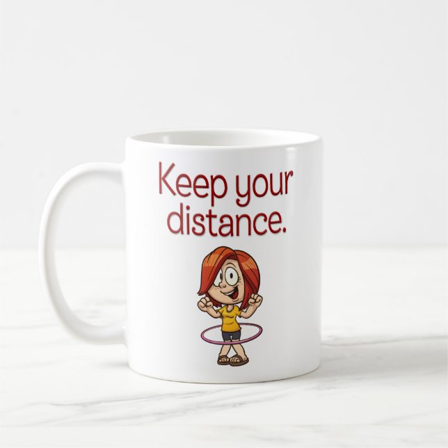 Funny Hula Hoop Cartoon “Keep Your Distance” Coffee Mug (Left)