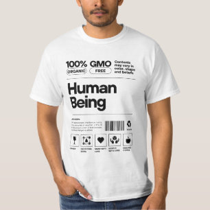 Funny Human Being Label T-Shirt – Organic, GMO-Fre