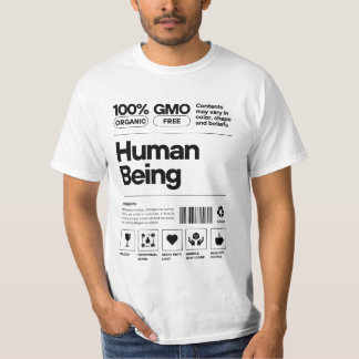 Funny Human Being Label T-Shirt – Organic, GMO-Fre