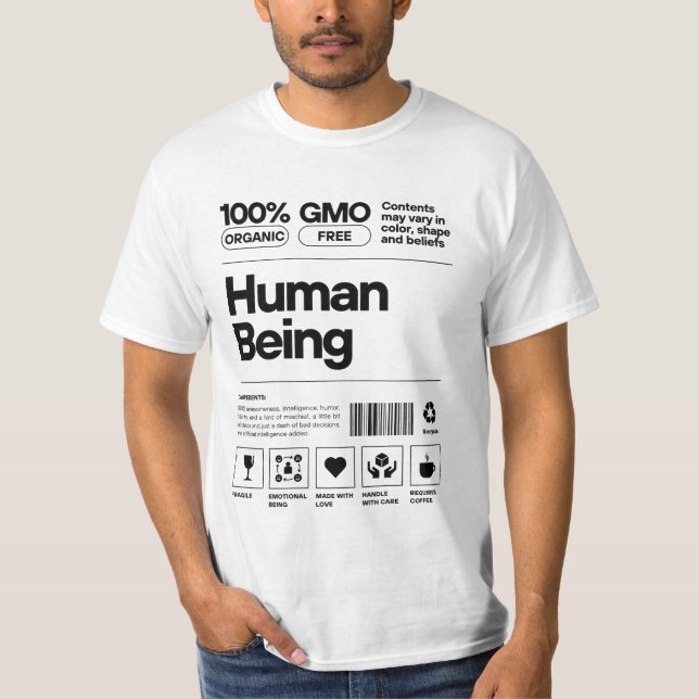 Funny Human Being Label T-Shirt – Organic, GMO-Fre (Front)