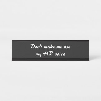 Funny Human Resources Sayings Desk Name Plate