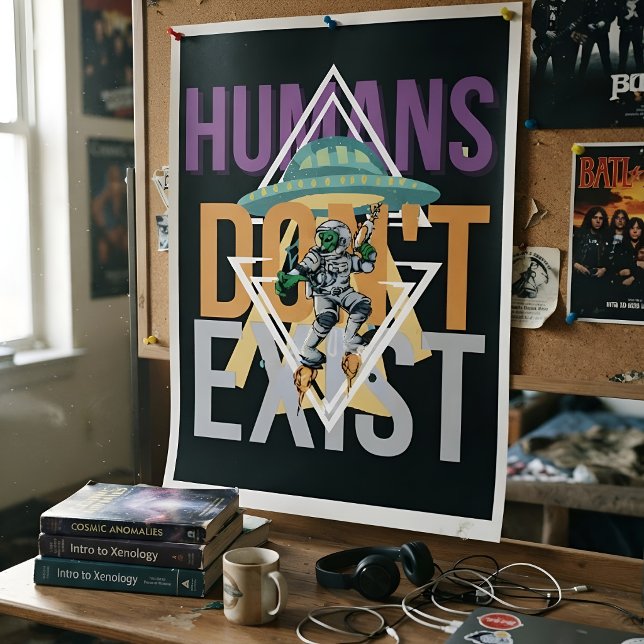 Funny Humans Don't Exist Retro Sci-fi Alien Poster (Creator Uploaded)
