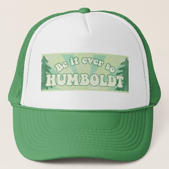 Funny Humboldt County Trucker Hat (Front)