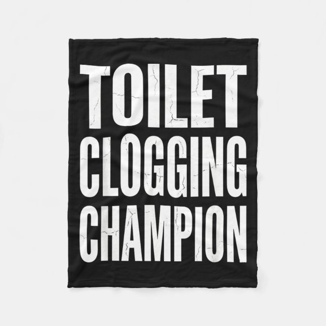 Funny Humor Bathroom Joke Toilet Clogging Chamon  Fleece Blanket (Front)